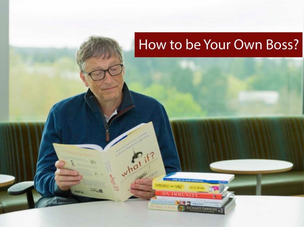 How to be Your Own Boss