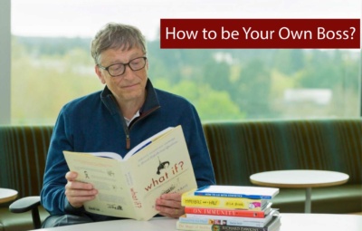 How to be Your Own Boss